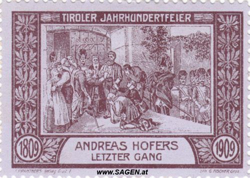 Werbebriefmarke "Tiroler Jahrhundertfeier 1809 - 1909"; Andreas Hofers letzter Gang 