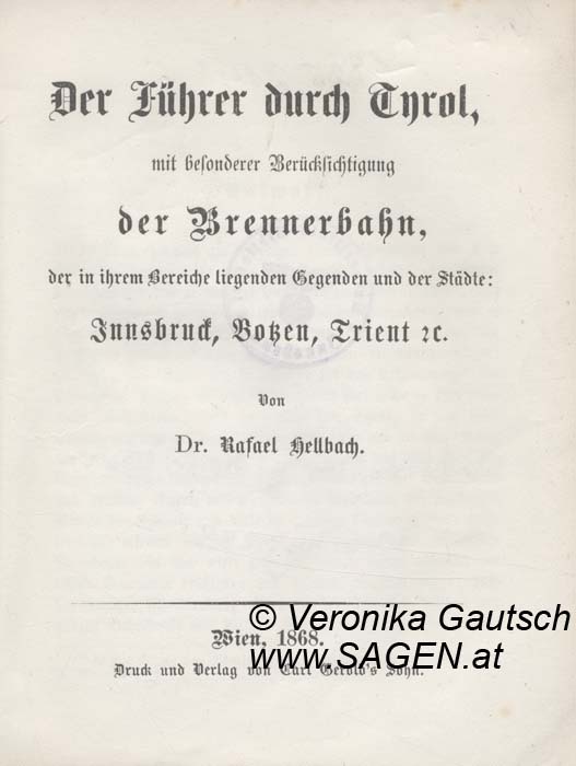 Reiseliteratur: Hellbach, 1868; © Digitalisierung: Veronika Gautsch, www.SAGEN.at