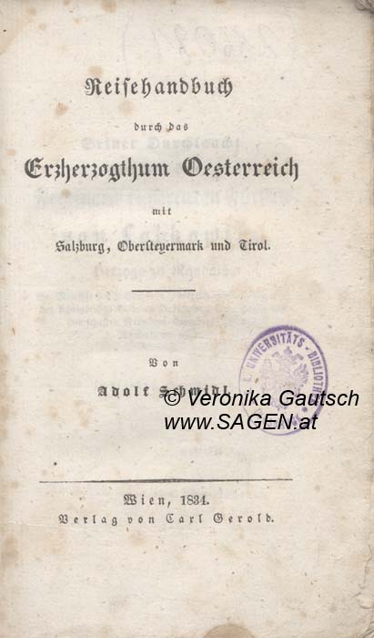 Reiseliteratur: Schmidl, 1834; © Digitalisierung: Veronika Gautsch, www.SAGEN.at
