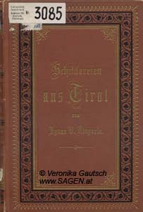 ZINGERLE Ignaz, Schildereien aus Tirol, Innsbruck 1877; © Digitalisierung: Veronika Gautsch, www.SAGEN.at