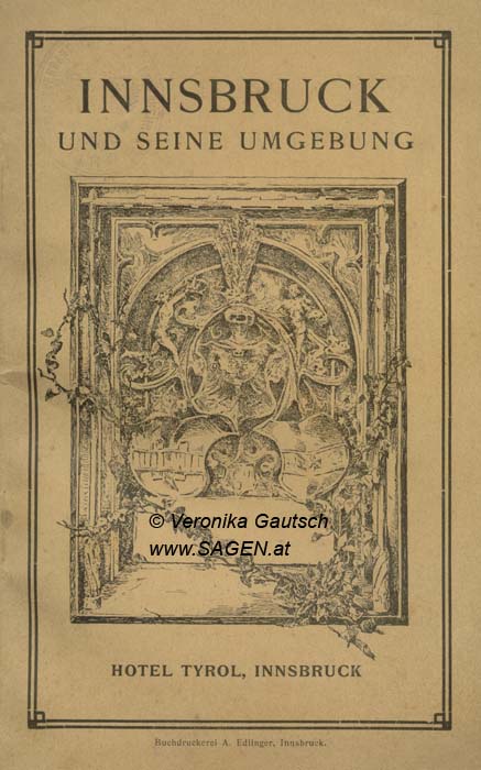 Reiseliteratur: Neuester Führer durch Innsbruck und seine Umgebung, 1907; © Digitalisierung: Veronika Gautsch, www.SAGEN.at