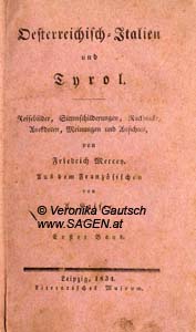 MERCEY Frederic, Österreichisch-Italien und Tyrol, Bd.1, 1834; © Digitalisierung: Veronika Gautsch, www.SAGEN.at
