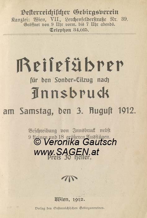 Reiseliteratur: Reiseführer für den Sonder-Eilzug nach Innsbruck, 1912; © Digitalisierung: Veronika Gautsch, www.SAGEN.at