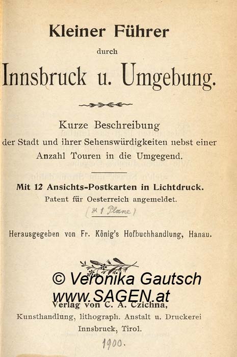 Reiseliteratur: Kleiner Fuehrer durch Innsbruck, 1900; © Digitalisierung: Veronika Gautsch, www.SAGEN.at
