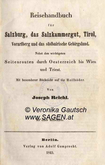 Reiseliteratur: Reichl, 1845; © Digitalisierung: Veronika Gautsch, www.SAGEN.at