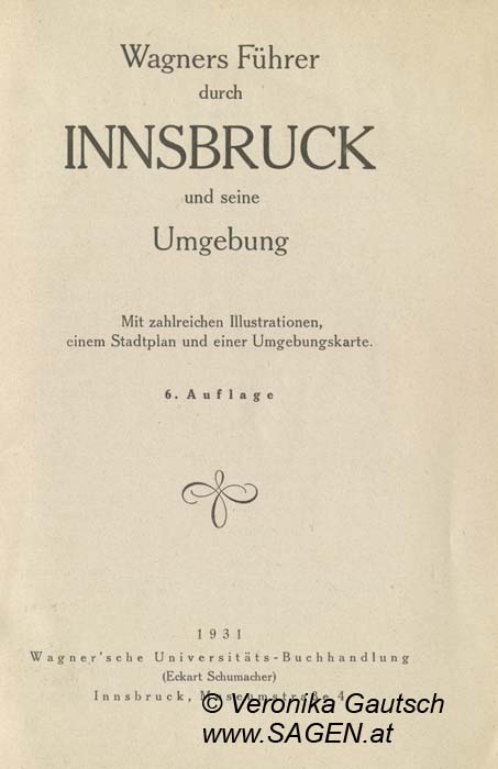 Reiseliteratur: Schwaighofer, 1931; © Digitalisierung: Veronika Gautsch, www.SAGEN.at