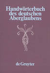 Handw&ouml;rterbuch des deutschen Aberglaubens