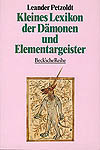 Kleines Lexikon der D&auml;monen und Elementargeister, Leander Petzoldt