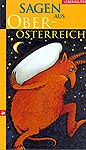 Erich Weidinger, Sagen aus Ober&ouml;sterreich